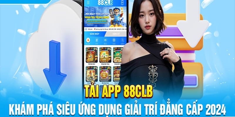 Khái quát về app 88CLB